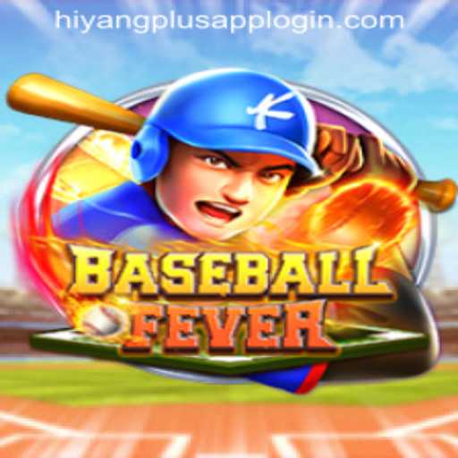 Unveil the Thrill: BaseballFever and HIYANGPLUS APP LOGIN