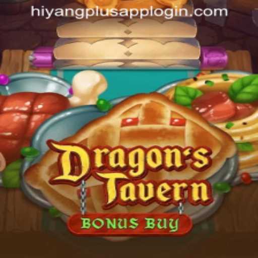 Discover the Enchanting World of DragonsTavern and HIYANGPLUS APP LOGIN Integration