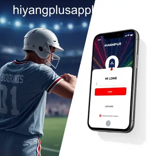 HIYANGPLUS APP LOGIN: Transforming the Way We Engage with Sports